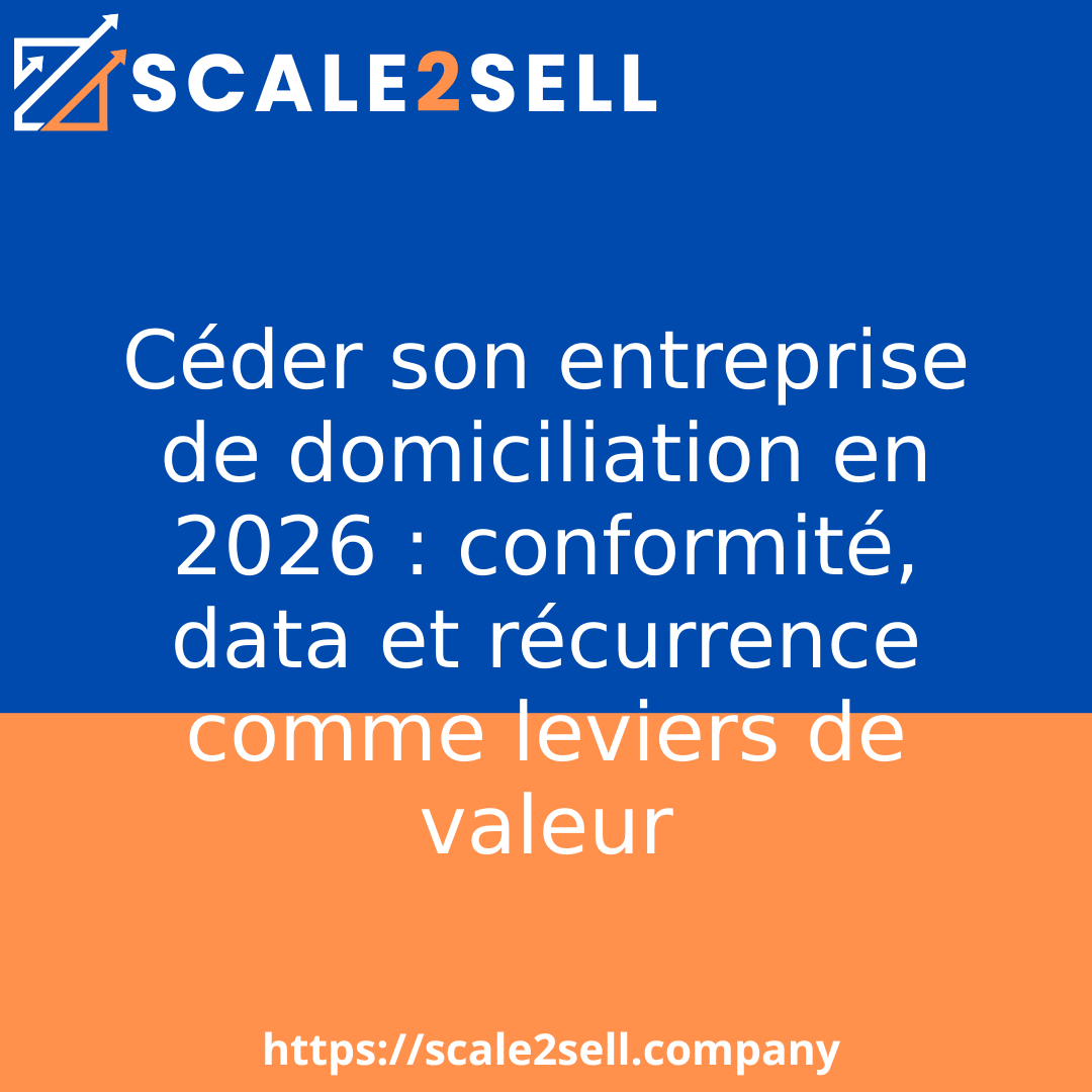 Céder son entreprise de domiciliation en 2026 : conformité, data et récurrence comme leviers de valeur episode artwork