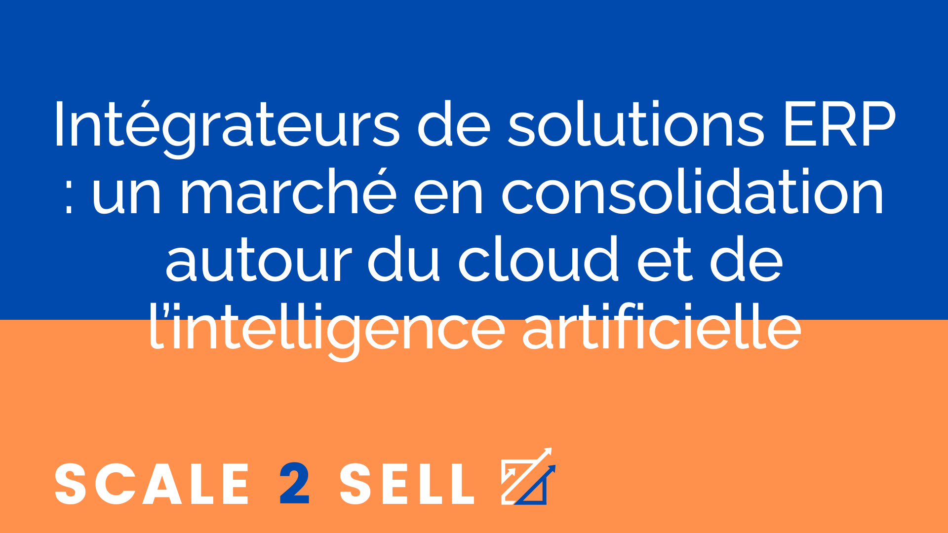Intégrateurs de solutions ERP : un marché en consolidation autour du cloud et de l’intelligence artificielle episode artwork