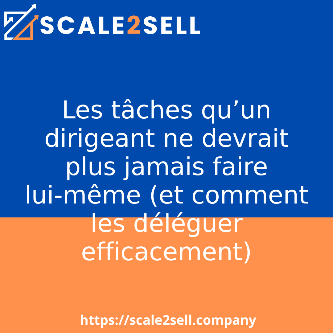 Les tâches qu’un dirigeant ne devrait plus jamais faire lui-même (et comment les déléguer efficacement) episode artwork