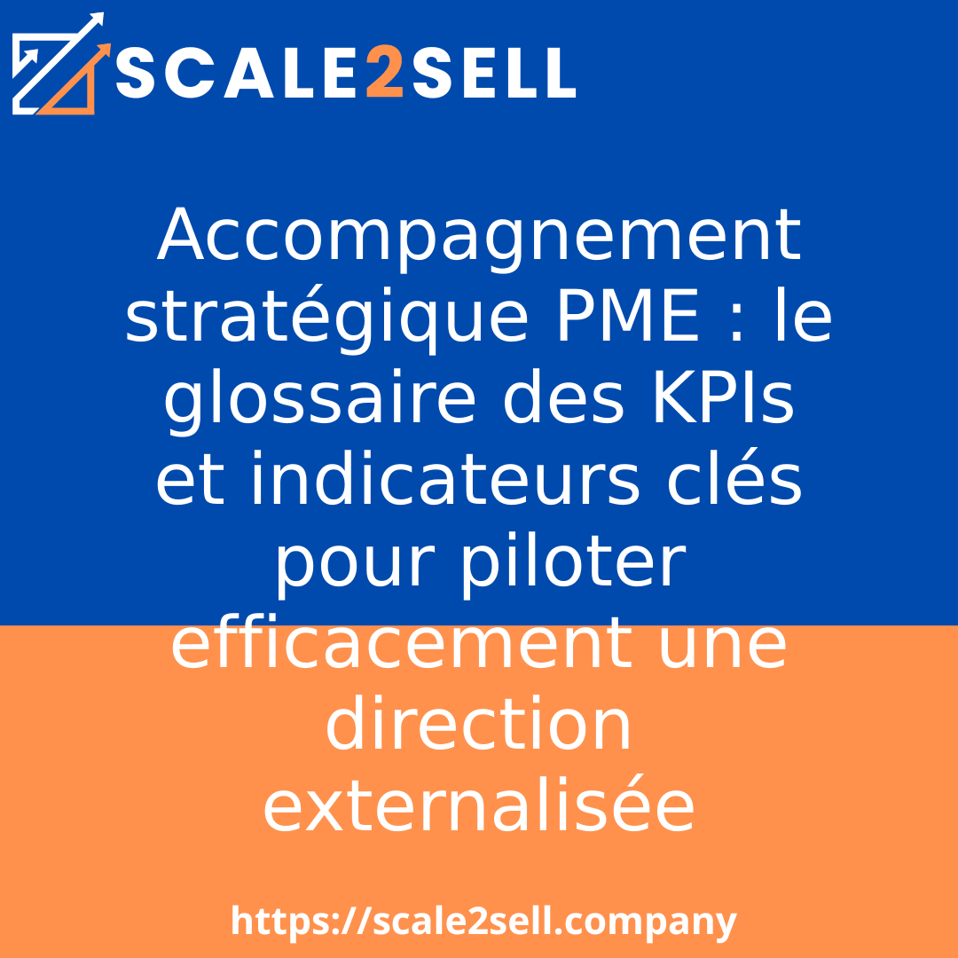 Accompagnement stratégique PME : le glossaire des KPIs et indicateurs clés pour piloter efficacement une direction externalisée episode artwork