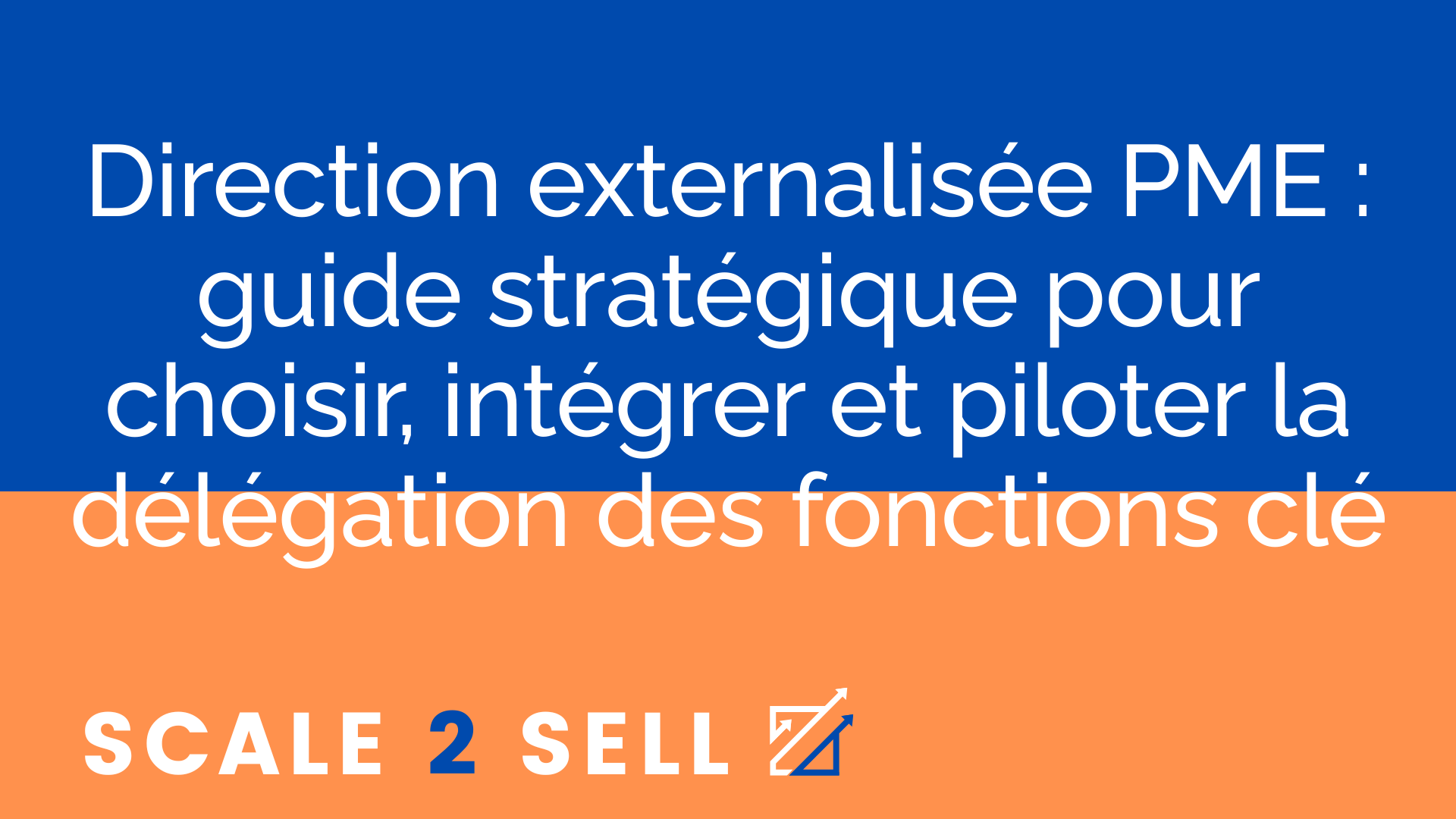 Direction externalisée PME : guide stratégique pour choisir, intégrer et piloter la délégation des fonctions clé episode artwork