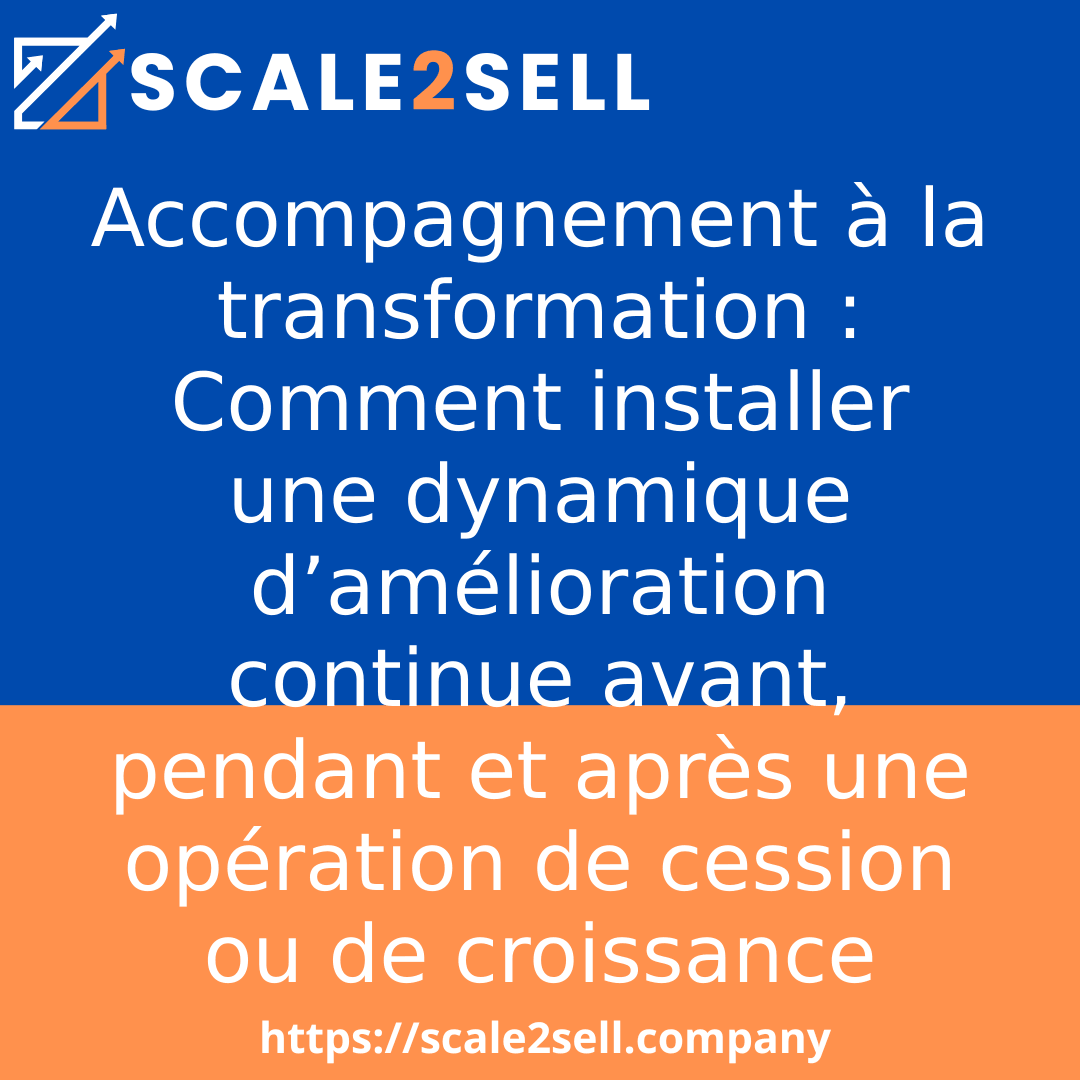 Accompagnement à la transformation : Comment installer une dynamique d’amélioration continue avant, pendant et après une opération de cession ou de croissance episode artwork