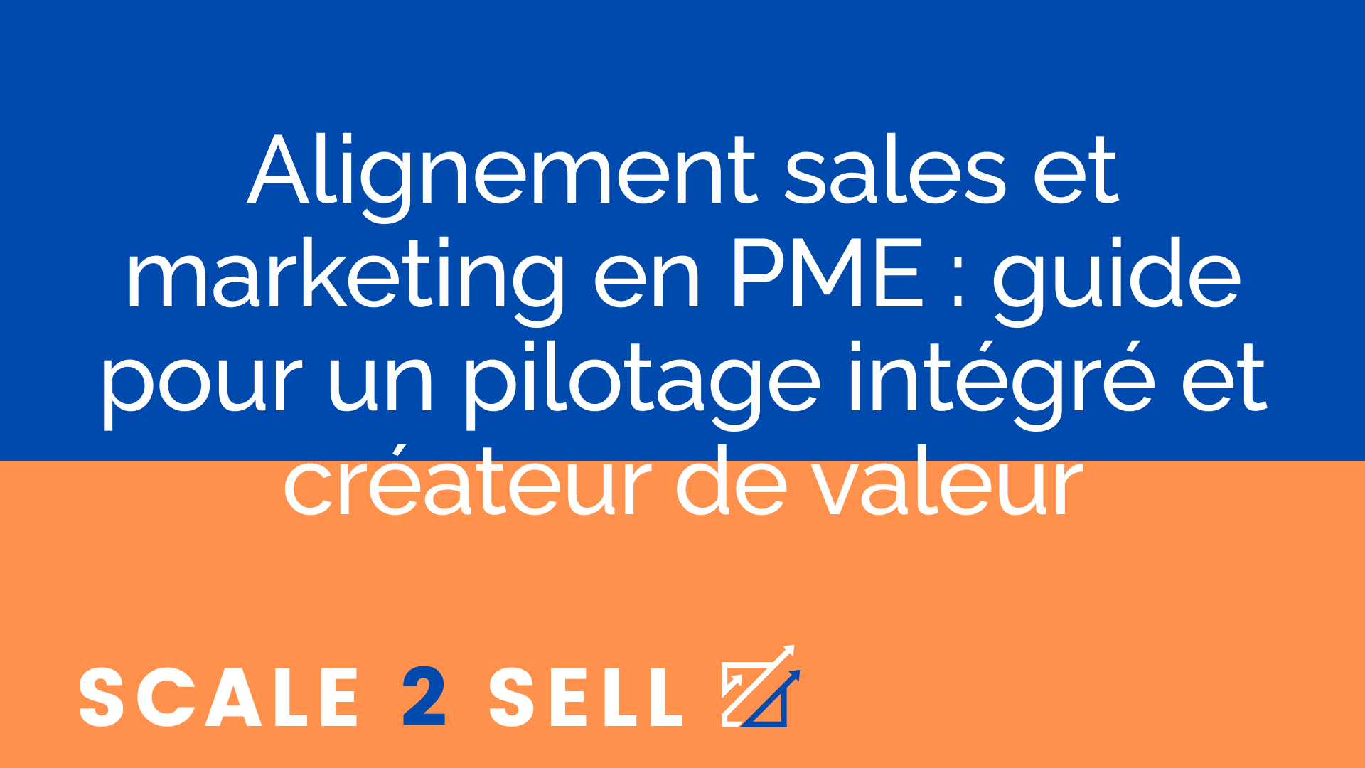 Alignement sales et marketing en PME : guide pour un pilotage intégré et créateur de valeur episode artwork