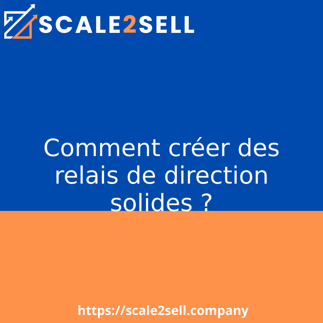 Comment créer des relais de direction solides ? episode artwork