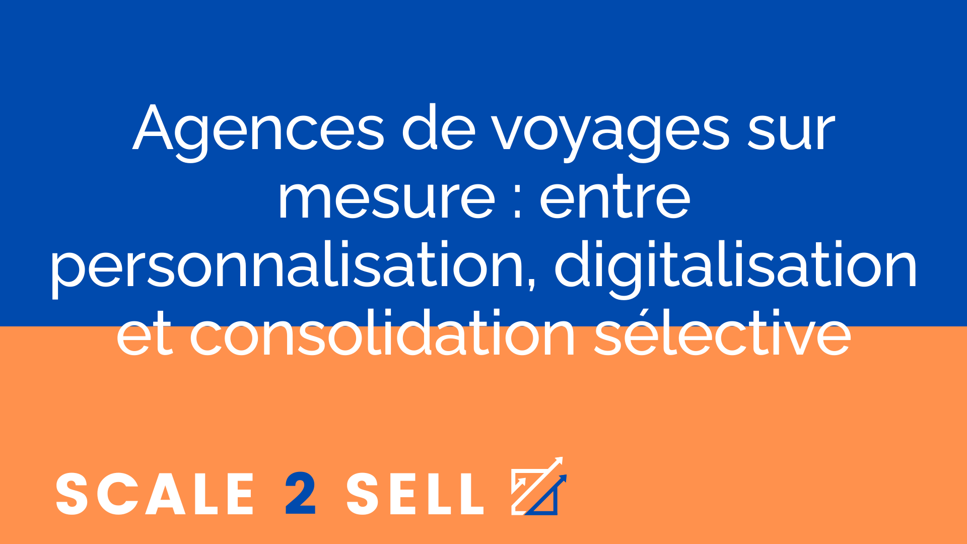 Agences de voyages sur mesure : entre personnalisation, digitalisation et consolidation sélective episode artwork
