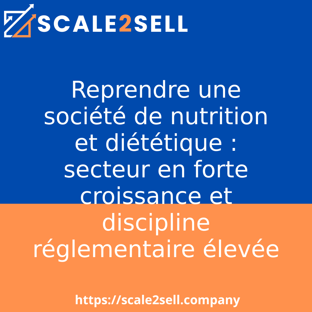 Reprendre une société de nutrition et diététique : secteur en forte croissance et discipline réglementaire élevée episode artwork