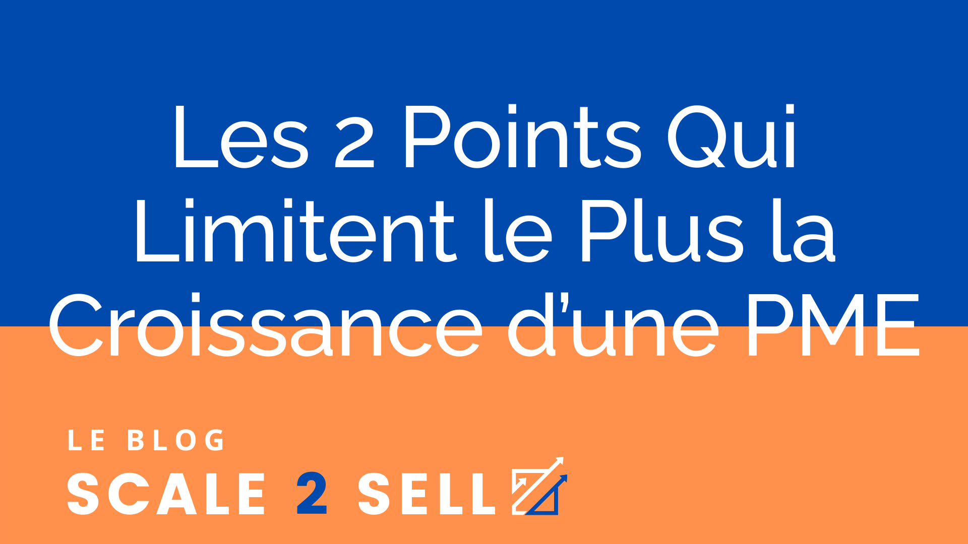 Les 2 Points Qui Limitent le Plus la Croissance d’une PME episode artwork