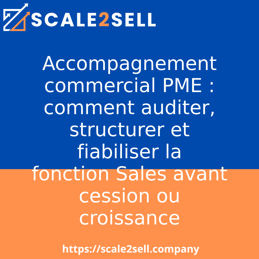 Accompagnement commercial PME : comment auditer, structurer et fiabiliser la fonction Sales avant cession ou croissance episode artwork