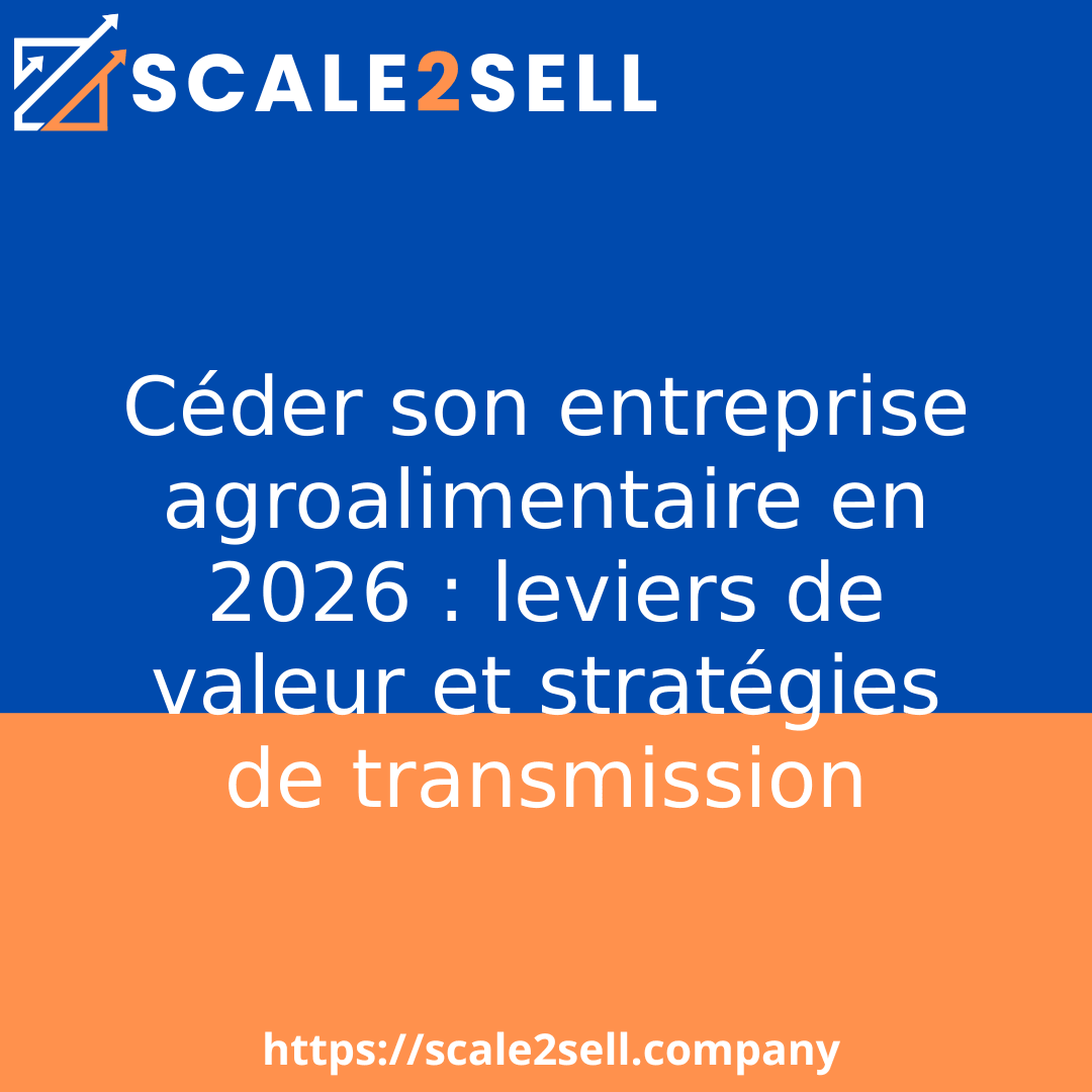 Céder son entreprise agroalimentaire en 2026 : leviers de valeur et stratégies de transmission episode artwork
